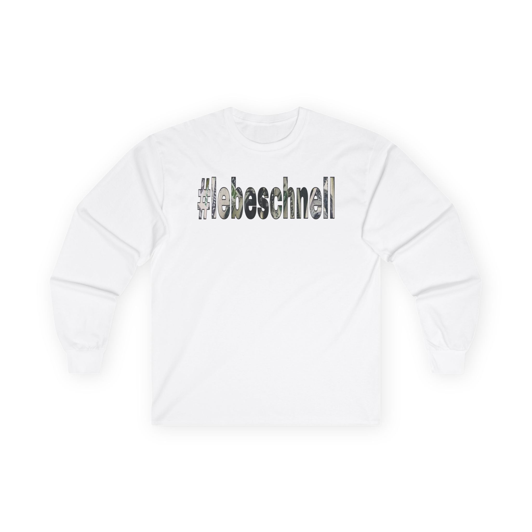 #lebeschnell Long Sleeve Tee (MONEYPRINT)